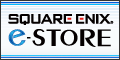 SQUARE ENIX(スクウェア・エニックス)<br>e-STORE